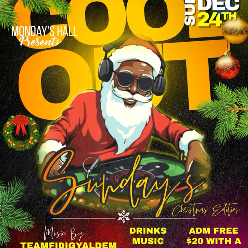 COOL OUT SUNDAYS 12/24/23 FT DJ GIO