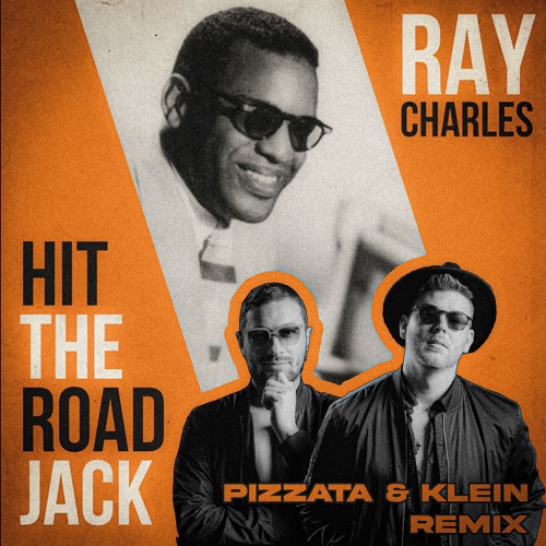 Ray Charles - Hit The Road Jack (Pizzata & Klein Remix) [SNIPPET]