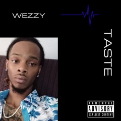 Wezzy - Taste