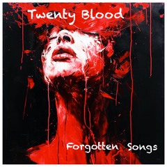 07 - Twenty Blood - Our World