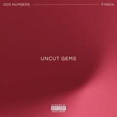 Uncut Gems (feat. Fynch)