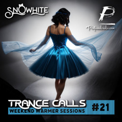 Trance Calls #21 - Weekend Warmer @Profoundradio