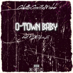 O-TOWN BABY (Feat. Kinglocz)