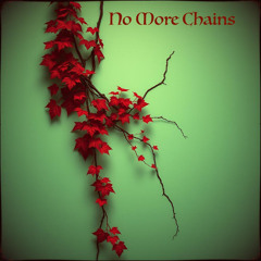 No More Chains