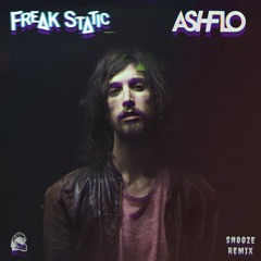 Freak Static - Snooze (ASHFLO Remix)