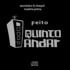 FEITO ft. Chequír & Matéria Prima