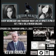 The Outer Realm Welcomes Guest Kevin Randle, April 21st, 2022 - UFO's