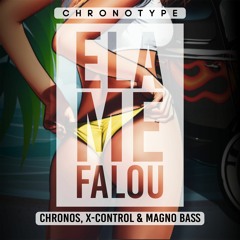 Chronos, X-Control & Magno Bass - Ela Me Falou