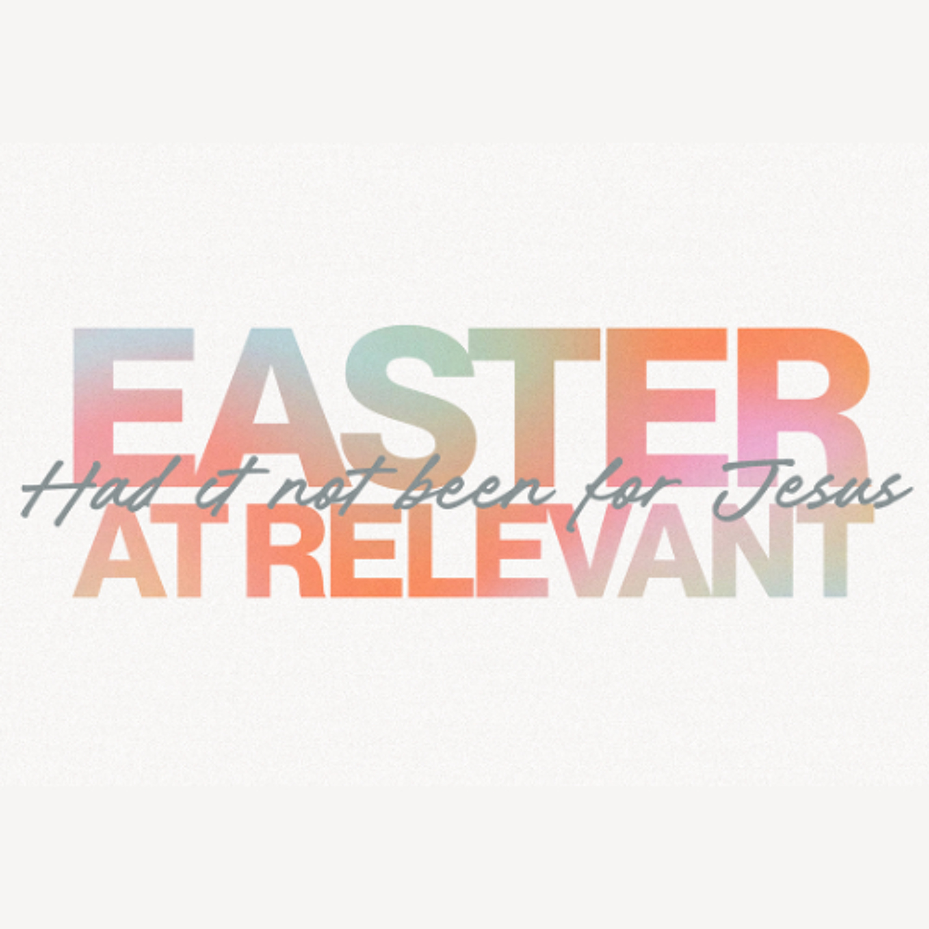 Easter At Relevant 2026 | Easter Sunday, April 5th 2026 | Pastor Chris Sarno episode artwork