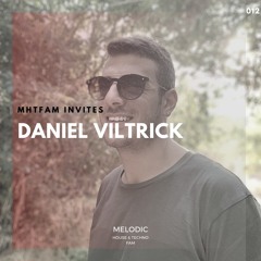 MHTFAM 012 | DANIEL VILTRICK