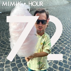 MIMIK HOUR 72 (PHIL DECKER)