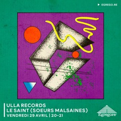 Ulla Records - Le Saint (Avril 2022)