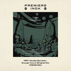 PREMIERE | TOT, Nicolas Bordolini - Enough Hours (Original Mix) [Totoyov]