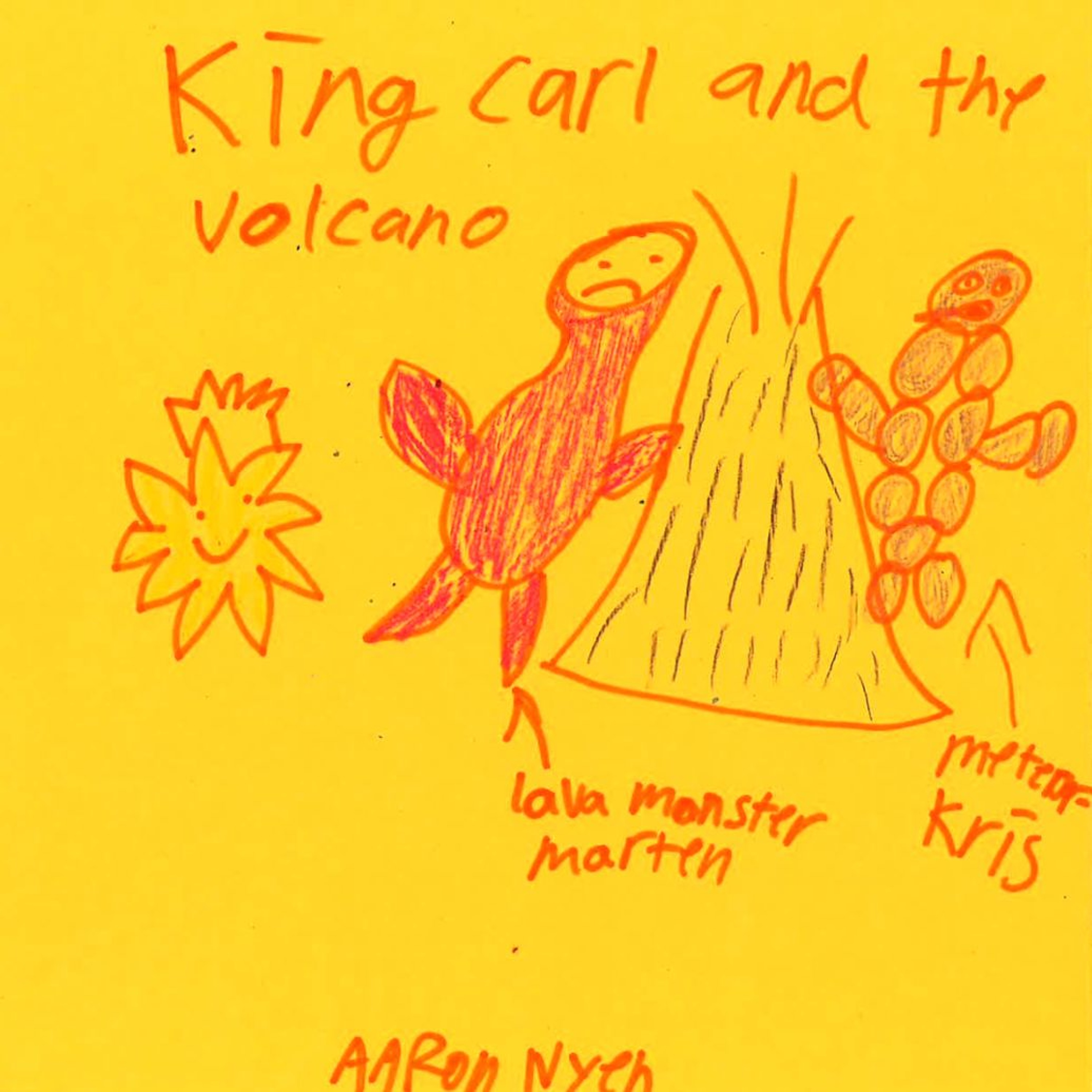 King Carl and Big Volcano by Aaron episode artwork