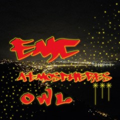 E.M.C. atmospheres - Owl