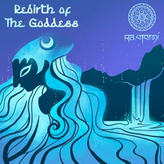 Rebirth Of The Goddess