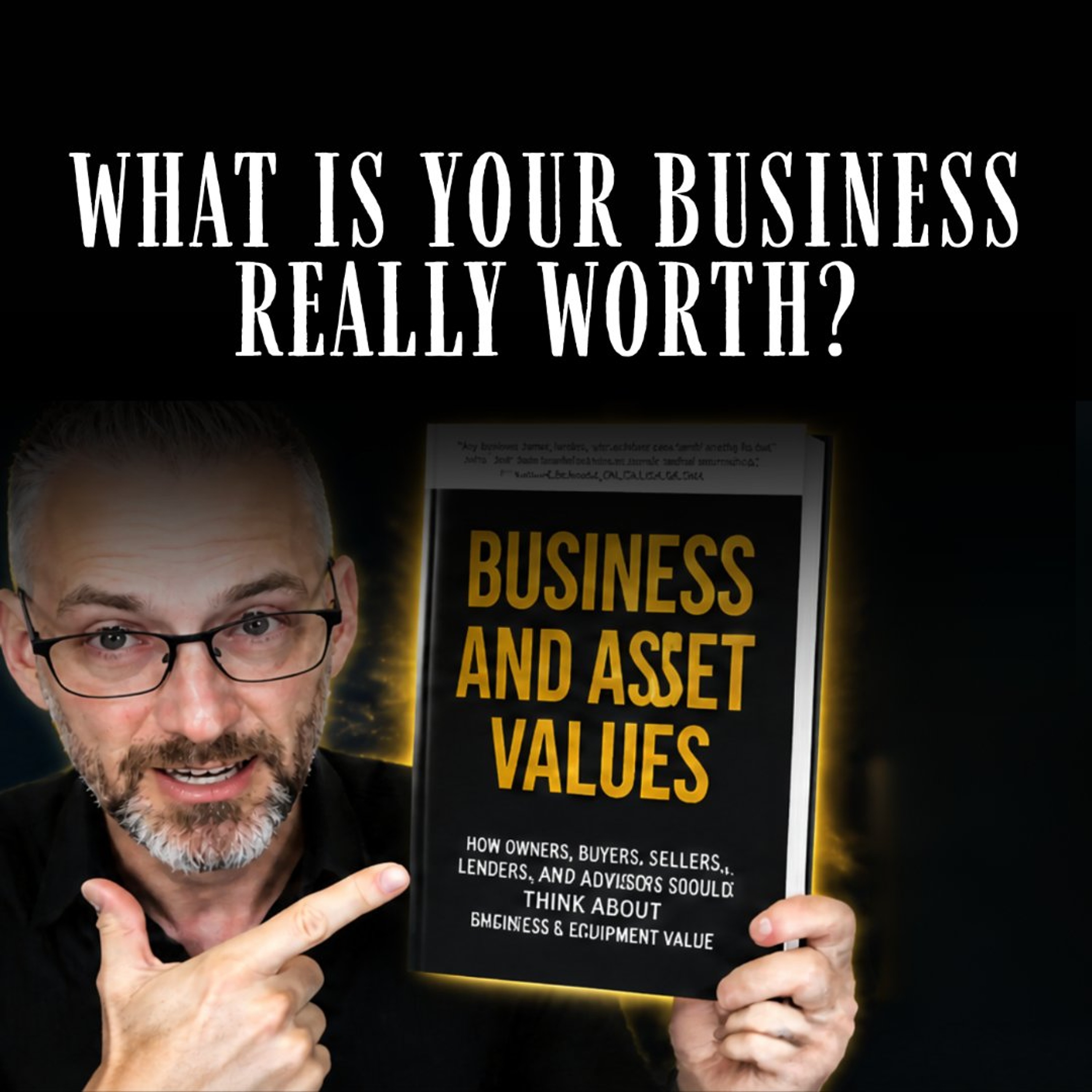 What Is Your Business Really Worth? (New Book Out Now)