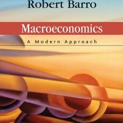 Access [EBOOK EPUB KINDLE PDF] Macroeconomics: A Modern Approach (Available Titles Ce