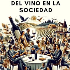 Kindle⚡online✔PDF LA INFLUENCIA DEL VINO EN LA SOCIEDAD (Spanish Edition)