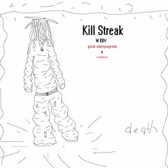Kill Streak (feat. Kovou)[prod. dannyxgesko x cashszn]
