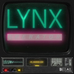 Lynx - Operator (ft. Danger Dee)