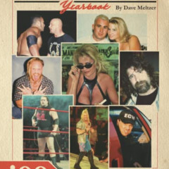 Access KINDLE 💓 The Wrestling Observer Yearbook '99: The WWF’S Popularity Explodes a