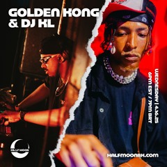 Golden Kong & DJ KL @ Half Moon 4.16.2025
