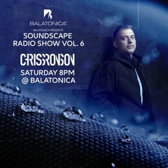 Chriss Ronson - Soundscape Radio Show Vol. 6