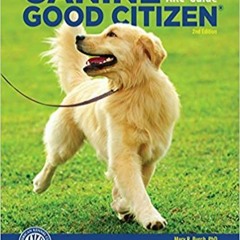 P.D.F.❤️DOWNLOAD⚡️ Canine Good Citizen: The Official AKC Guide, 2nd Edition: Ten Essential Skills Ev