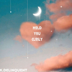 Hold you closely (Prod. miroow & steven shaeffer)