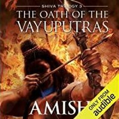 [Download PDF]> The Oath of the Vayuputras (English): Shiva Trilogy, Book 3