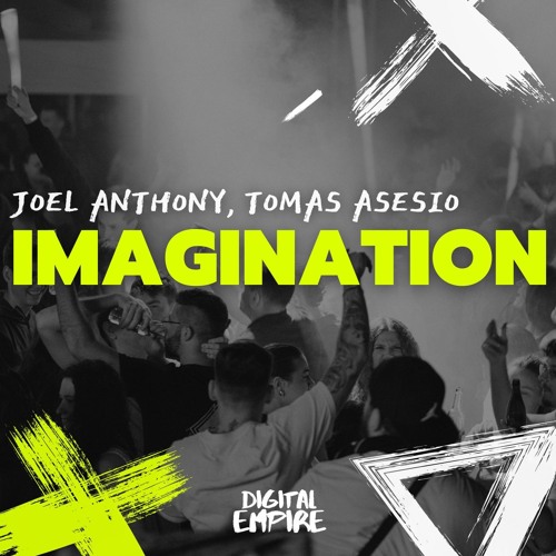 Joel Anthony & Tomas Asesio - Imagination [OUT NOW]