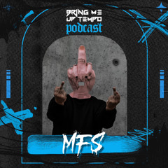 Bring Me Up Tempo Podcast 071 MFS
