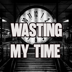 Wasting Time