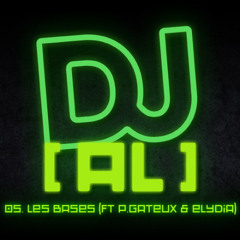 LES BASES (ft P.Gateux & Elydia)