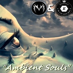 (& IamEuphoric) - Ambient Souls