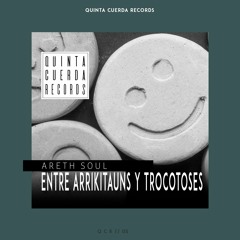 QRC05 - Areth Soul - Entre Arrikitauns y Trocotoses