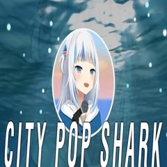 サメちゃんCITY POP SHARK Remix!! - Gawr Gura - Ride on Time Cover Remix