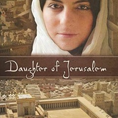 [Access] KINDLE 💓 Daughter of Jerusalem by  Joanne Otto [KINDLE PDF EBOOK EPUB]