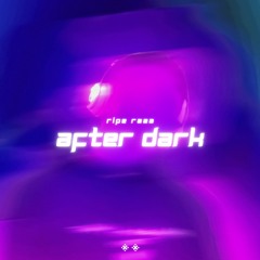 After Dark (Original)