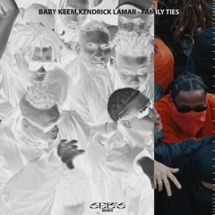 SEB'S X Baby Keem, Kendrick Lamar - Family Ties