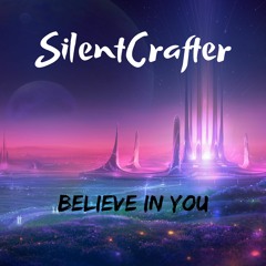 Believe In You