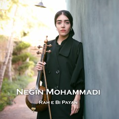 Negin Mohammadi - Rahe Bi Payan