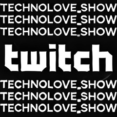 Technolove Show - Friday Night Djset - 14022025