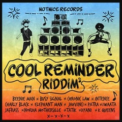 Cool Reminder RiddimMix - Notnice Records 2022 Mixed By A - Mar Sound