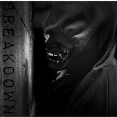 Breakdown!(prod. Forzey Crusade)