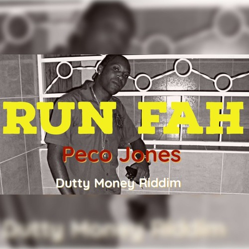 Stream Peco Jones Run Fah, (Dutty Money Riddim) 2024 by Cd God