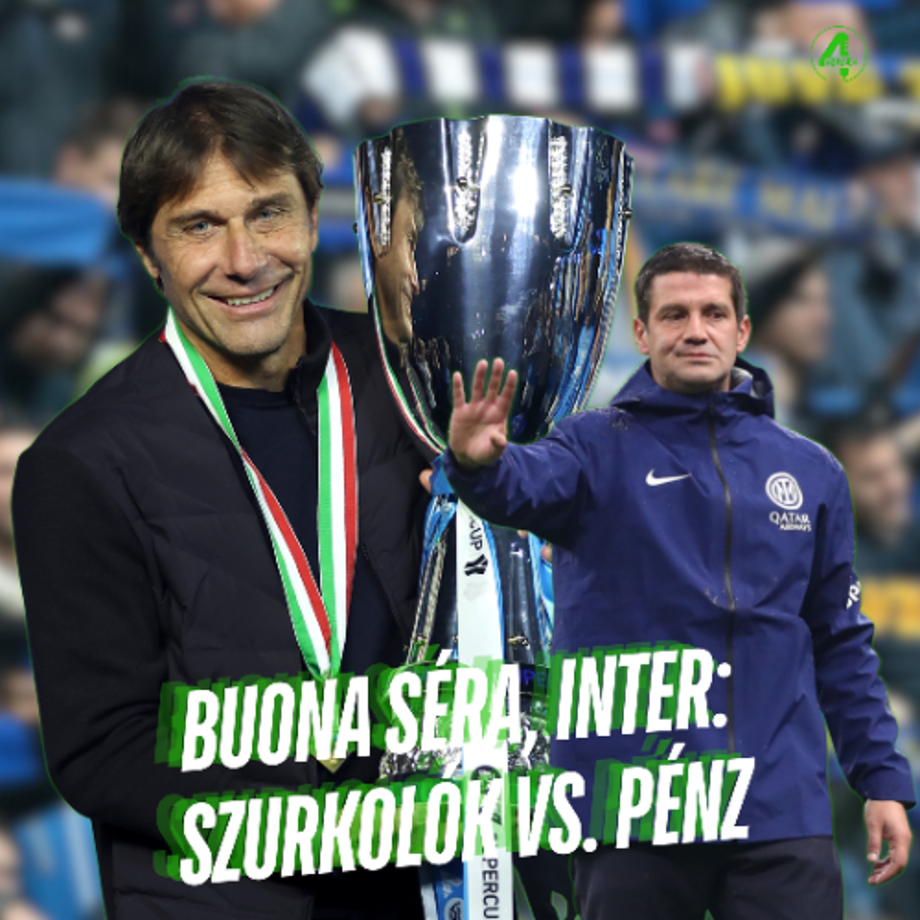 Buona Séra, Inter: szurkolók vs. pénz | Kötelező 4duló | S02E20 episode artwork