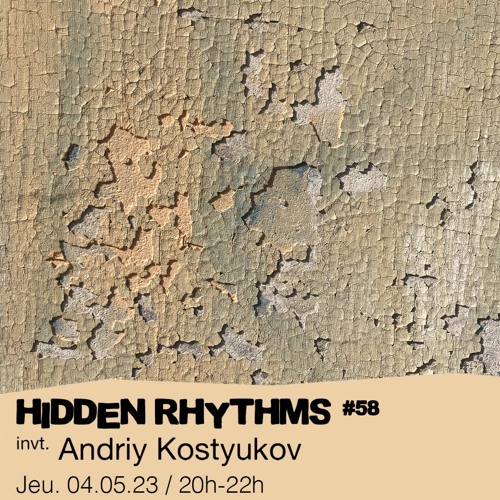 Hidden Rhythms 58 - Slodki Invite Andriy Kostyukov