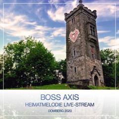 Boss Axis @ Heimatmelodie Live-Stream Domberg 2020